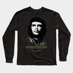 Che Guevara Quote Long Sleeve T-Shirt